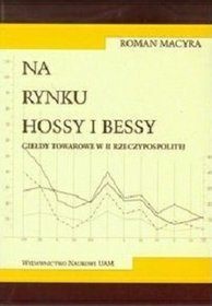 Na rynku hossy i bessy. Giełdy towarowe w II Rzeczypospolitej