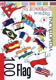 Na ścieżkach wiedzy. 100 flag