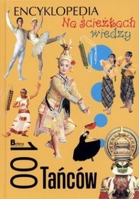 Na ścieżkach wiedzy. 100 tańców
