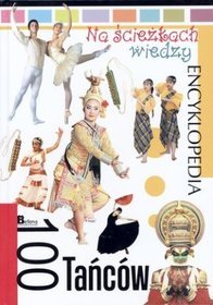 Na ścieżkach wiedzy. 100 tańców