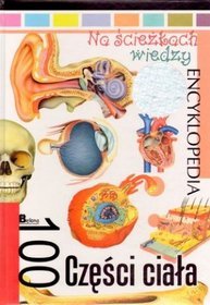 Na ścieżkach wiedzy 100 części ciała