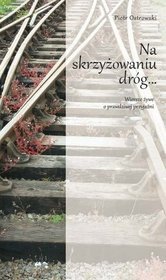 Na skrzyżowaniu dróg...