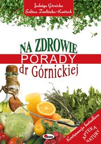 Na zdrowie. Porady dr Górnickiej