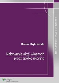 Nabywanie akcji własnych przez spółkę akcyjną