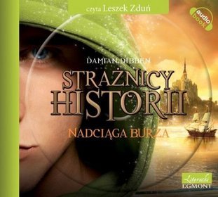 Nadciąga burza. Strażnicy historii - książka audio na CD