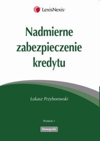 Nadmierne zabezpieczenie kredytu