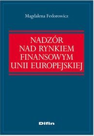 Nadzór nad rynkiem finansowym Unii Europejskiej