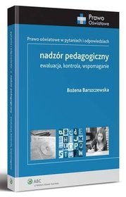 Nadzór pedagogiczny. Ewaluacja, kontrola, wspomaganie