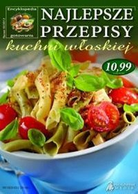 Najlepsze przepisy kuchni włoskiej