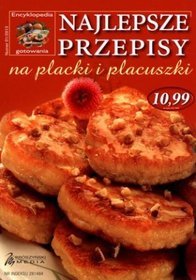 Najlepsze przepisy na placki i placuszki