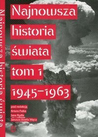 Najnowsza historia świata, tom 1 - 1945-1963