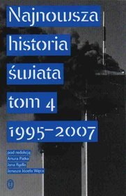 Najnowsza historia świata, tom 4 - 1995-2007