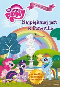 My Little Pony Najpiękniej jest w Ponyville