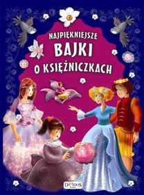 Najpiękniejsze bajki o księżniczkach