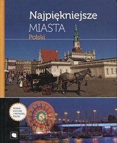 Najpiękniejsze miasta Polski