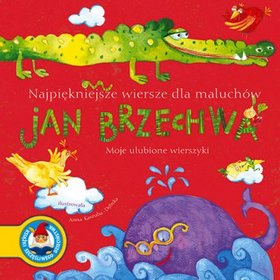 NAJPIĘKNIEJSZE WIERSZE DLA MALUCHÓW BRZECHWA TW