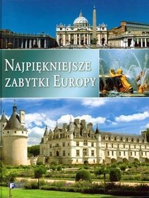 Najpiękniejsze zabytki Europy