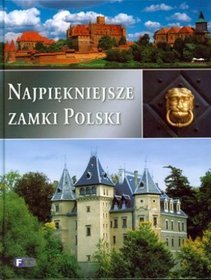 Najpiękniejsze zamki Polski