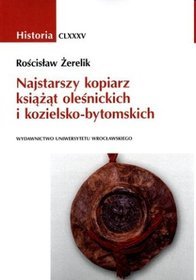 Najstarszy kopiarz książąt oleśnickich i kozielsko-bytomskich