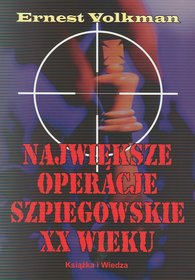 Największe operacje szpiegowskie XX wieku