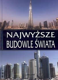 Najwyższe budowle świata