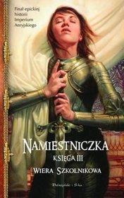 Namiestniczka Księga III