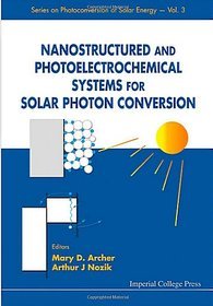 Nanostructured and Photoelectrochemical Systems for Solar