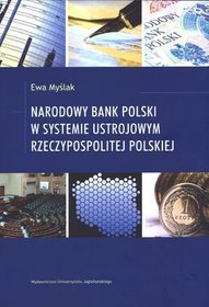 Narodowy Bank Polski w systemie ustrojowym Rzeczpospolitej Polskiej