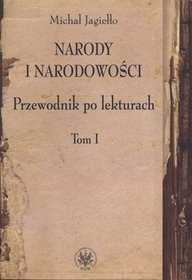 Narody i narodowości Przewodnik po lekturach. Tom 1