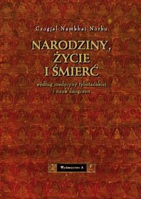 Narodziny, życie i śmierć