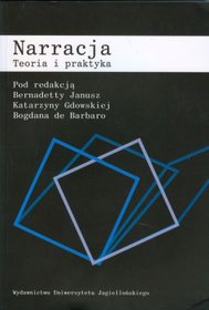 Narracja. Teoria i praktyka