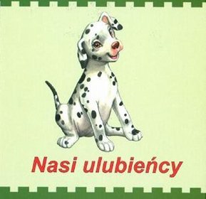 Nasi ulubieńcy