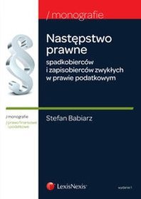 Następstwo prawne spadkobierców i zapisobierców zwykłych w prawie podatkowym