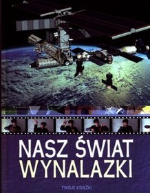 Nasz świat Wynalazki