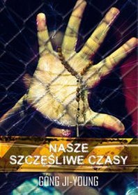 Nasze szczęśliwe czasy