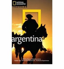 National Geographic. Traveler: Argentina Przewodnik Argentyna 2010