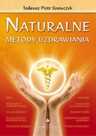 Naturalne metody uzdrawiania