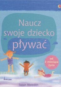 Naucz swoje dziecko pływać
