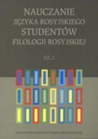 Nauczanie języka rosyjskiego studentów filologii rosyjskiej część 2