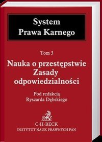 Nauka o przestępstwie. Zasady odpowiedzialności. Tom 3