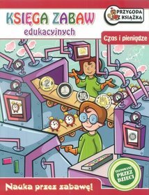 Nauka przez zabawę. Czas i pieniądze