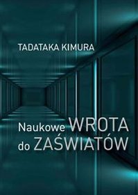 Naukowe wrota do zaświatów