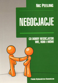 Negocjacje. Co dobry negocjator wie robi i mówi