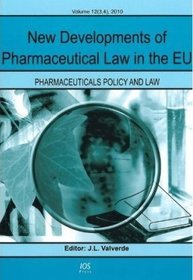 New Developments of Pharmaceutical Law in the EU