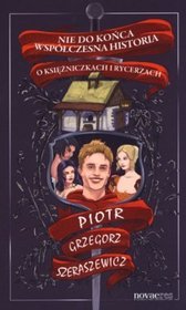 Nie do końca współczesna historia o księżniczkach i rycerzach