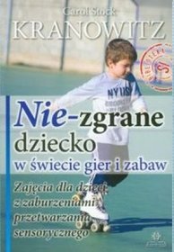 Nie-zgrane dziecko w świecie zabaw