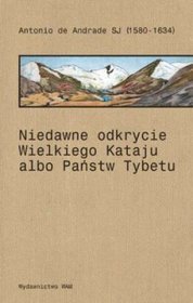 Niedawne odkrycie wielkiego Kataju albo państw Tybetu