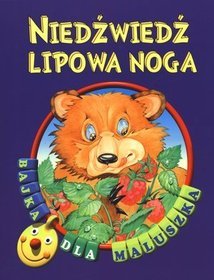 Niedźwiedź Lipowa Noga Bajka dla maluszka