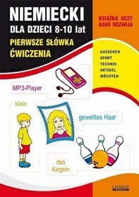 Niemiecki dla dzieci 8-10 lat Pierwsze słówka Ćwiczenia