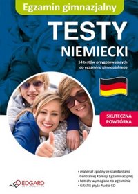 Niemiecki Egzamin gimnazjalny - Testy (książka + audio CD)